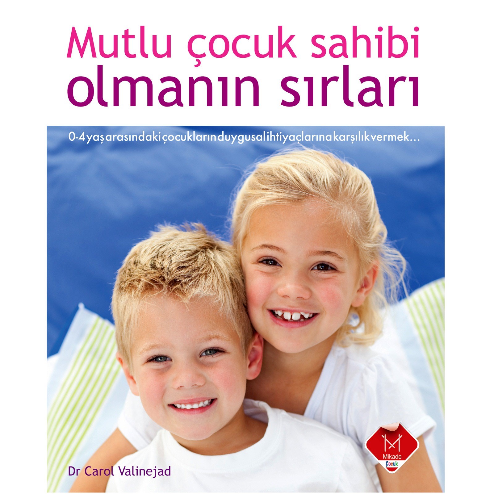 Mikado Mutlu Çocuk Sahibi Olmanın Sırları Orjinal