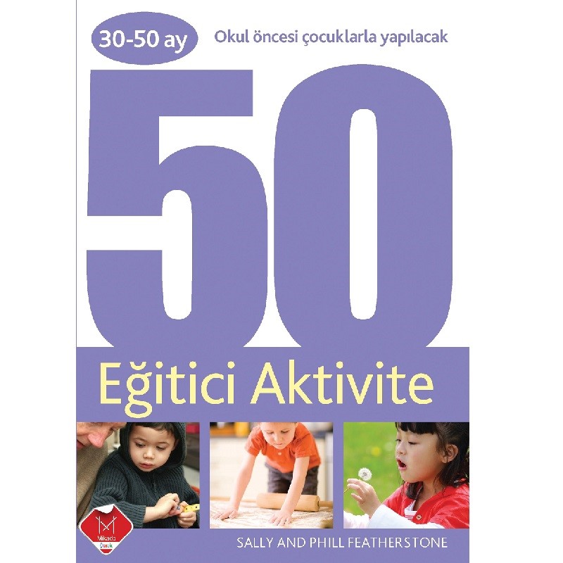 Mikado 30-50 Ay Çocuklarla Yapılacak 50 Eğitici Aktivite Orjinal