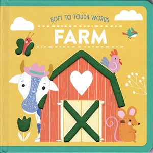 Soft to Touch Words:Farm Eğitici Kitap