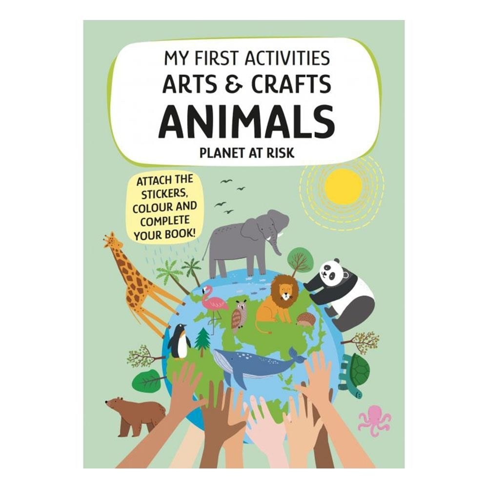 My First Activities Arts and Crafts Animals 
