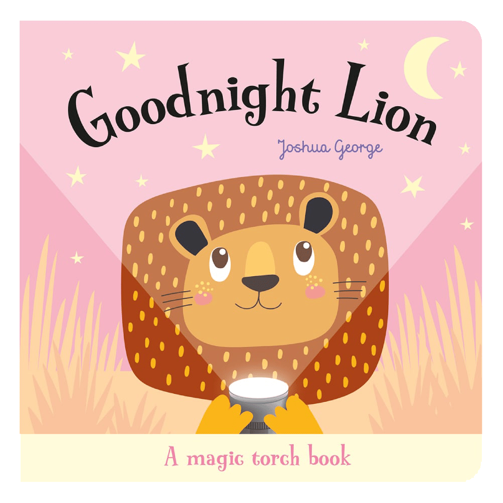 Goodnight Lion - A Magic Torch Book 