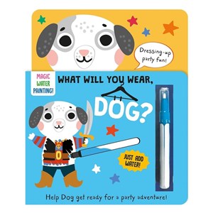 What Will You Wear - Dog-Magic Water Painting Book